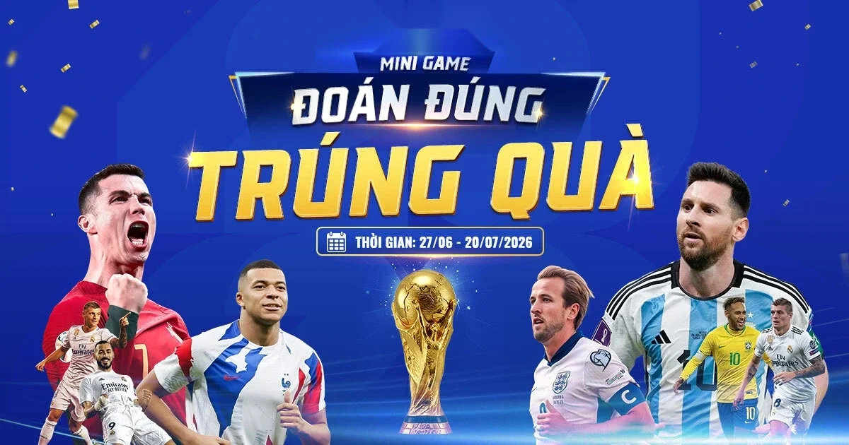 Dự đoán kết quả World Cup 2026 cùng minigame "Đoán đúng - Trúng quà" để rinh quà hấp dẫn